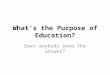What’S The Purpose Of Education
