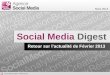 Social Media Digest n°9: retour sur l'actualité de Février 2013 en images