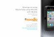 Musings on using Masterfully using Moodle with Mobile