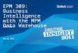 Deltek Insight 2011: Business Intelligence with the MPM Data Warehouse
