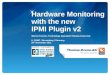 20111130 hardware-monitoring-with-the-new-ipmi-plugin-v2