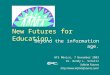New Futures for Education: Beyond the Information Age