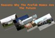 Reasons Why The Prefab Homes Are The Future