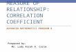 Measure of Relationship: Correlation Coefficient