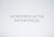 WordPress as the Backbone(.js)