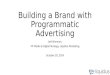 Building a Brand With Programmatic Advertising