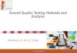 Overall Quality Testing Methods and Analysis