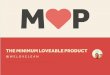 Minimum Lovable Product by WeLoveLean