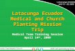 Brushy Creek Baptist Church / E3 Partners Medical Mission Training