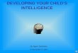 Unlocking your childs intelligence