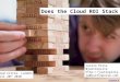 Does the Cloud ROI Stack up- or does it fall?