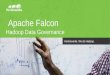 Data Governance in Apache Falcon - Hadoop Summit Brussels 2015