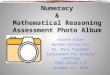 Numeracy & Mathematical Reasoning Assessment Photo Album