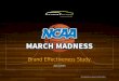 March Madness 2015 Brand Effectiveness Study