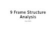 9 Frame Structure Analysis