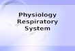 Fisiologi Respiratori Sistem