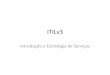 ITIL v3 - Introdução e Estratégia de Serviços