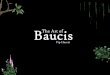 The Art of Baucis