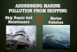 Addressing Marine Pollution From Shipping