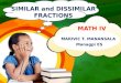 Math 4-Similar & Dissimilar Fractions -Marivic Manansala- Managpi Esv