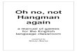 Oh No, Not Hangman Again' - Barne