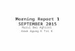 Morning Report 1 SEPTEMBER 2015