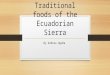 Traditional Foods of the Ecuadorian Sierra