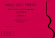 Angel G Piñero - Classical Guitar Method - Chitarra Metodo- Gitarrenschule - Metodo de Guitarra Clasica - Book 1