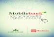 Хэрэглэгчийн Гарын Авлага Mobile Bank