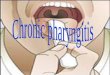 3 Chronic Pharyngitis 28-10-2007