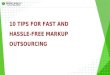 10 Tips for Fast and Hassle-free Markup Outsourcing