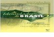REIS, João C. as Identidades Do Brasil, II - De Calmon a Bomfim - A Favor, Direita Ou Esquerda