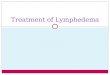6.10.13 Intervention for Lymphedema