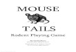 Mouse Tails Rodent Playing Game