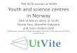 Youth and Science Centres in Norway