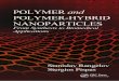 Polymer and Polymer-Hybrid Nanoparticles- From Synthesis to Biomedical Applications 2014