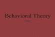 Behavioral Theory.ppt