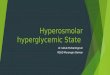 Hyperosmolar Hyperglycemic Stage