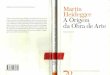 Martin Heidegger - A Origem Da Obra de Arte Edição Bilingue[Edições 70]