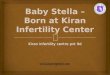 Baby Stella born at kiran infertility centre