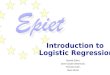 Introduction to Logistic Regression Rachid Salmi, Jean-Claude Desenclos, Thomas Grein, Alain Moren