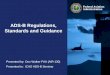 Federal Aviation Administration ADS-B Regulations, Standards and Guidance Presented by: Don Walker FAA (AIR-130) Presented to: ICAO ADS-B Seminar