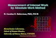 Biomechanics Lab, Univ. of Ottawa1 Measurement of Internal Work by Absolute Work Method D. Gordon E. Robertson, PhD, FSCB Biomechanics Laboratory, School