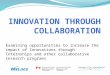 Examining opportunities to increase the impact of Innovations through Internships and other collaborative research programs