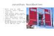 Jonathan Nordbotten Born: July 14, 1989 Location: Oslo / Norway Club: IRS High school: NTG / Geilo (The Norwegian College of Elite Sport) Skis: Head Boots: