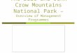 The Blue and John Crow Mountains National Park – Overview of Management Programmes
