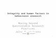 Integrity and human factors in behavioral research Moving beyond Questionable Research Practices Jelte M. Wicherts 1