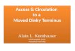 Access & Circulation to a Moved Dinky Terminus Alain L. Kornhauser 24 Montadale Circle Princeton Township