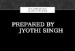 PREPARED BY JYOTHI SINGH ICE-CREAM MAN CLASS V ENGLISH