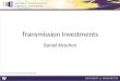 Transmission Investments Daniel Kirschen © 2011 D. Kirschen and the University of Washington 1